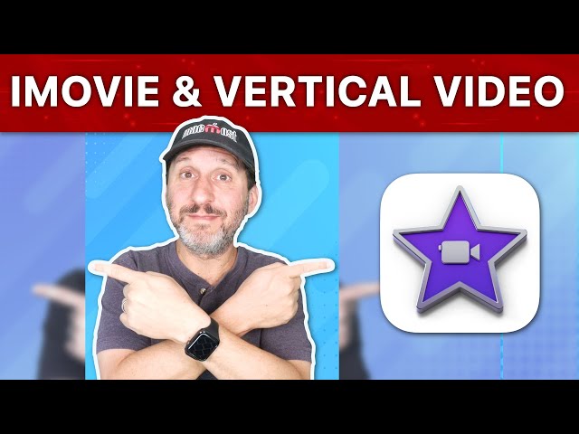 10 Ways To Deal With Vertical Video in iMovie