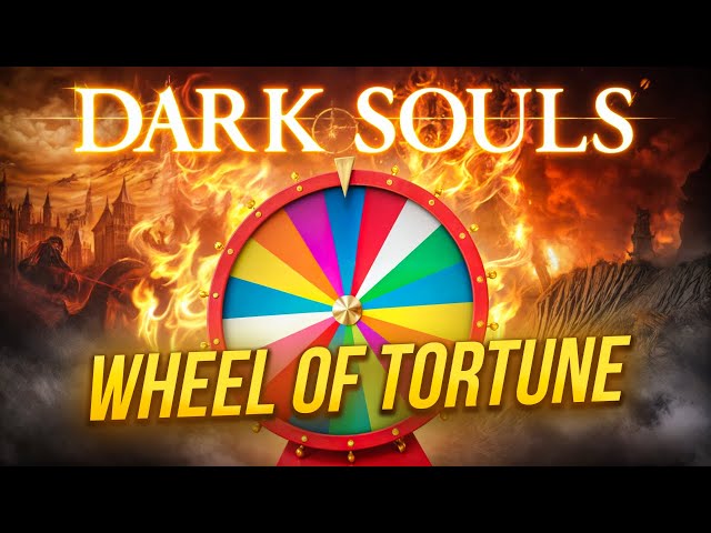 Dark Souls - The Wheel of Tortune RETURNS! (Help!)