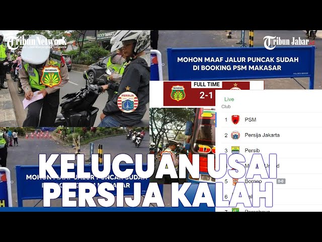 MEME KOCAK USAI PERSIJA KALAH DARI BHAYANGKARA FC, SENASIB DENGAN PERSIB GAGAL KE PUNCAK