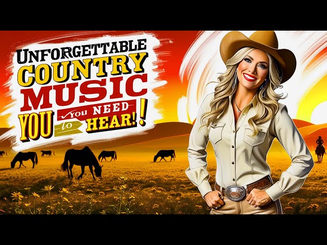 Unforgettable Country Music You Need to Hear!