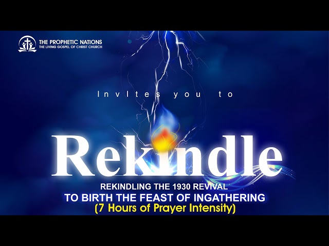 REKINDLE 2023 -THE PROPHETIC NATIONS (LGCC)