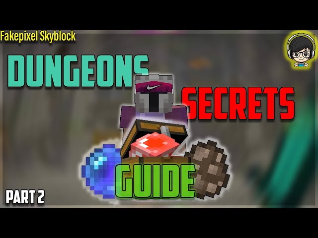 All SECRETS GUIDE in Dungeons Part 2 - Fakepixel Skyblock.