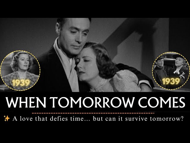 💔 When Tomorrow Comes (1939) - Classic Romantic Drama | Full Movie