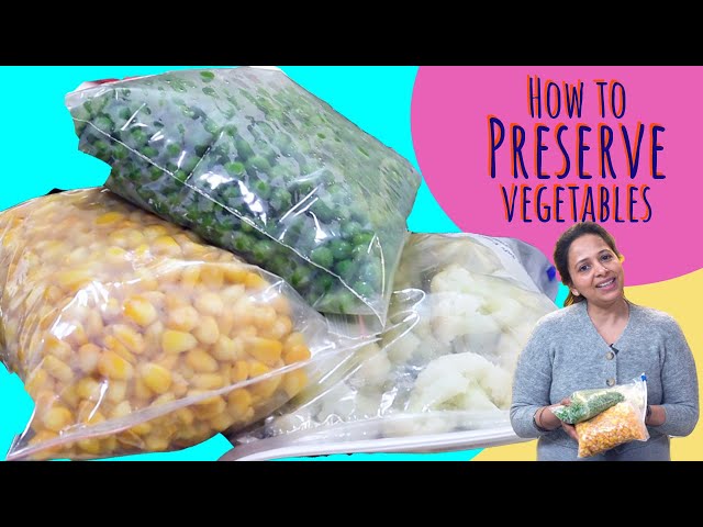 How to preserve and store vegetables for months | सब्जियों को महीनो तक स्टोर करने का आसान तरीका |