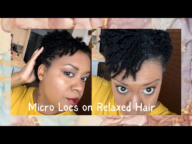 Starting a New Journey with Micro Locs on Relaxed Hair