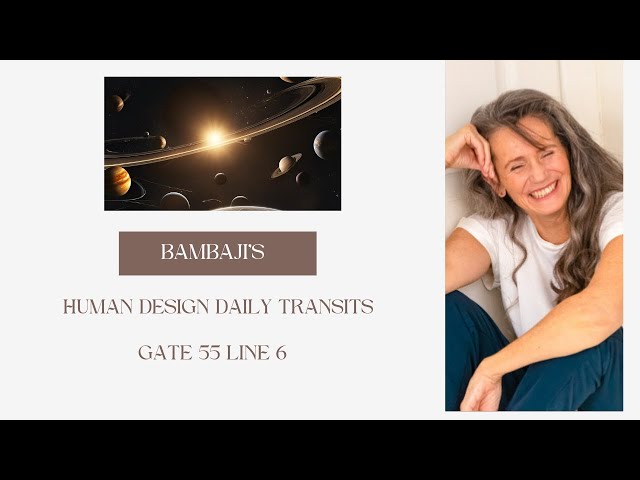 Daily Human Design Transit - Gate 55, Line 6