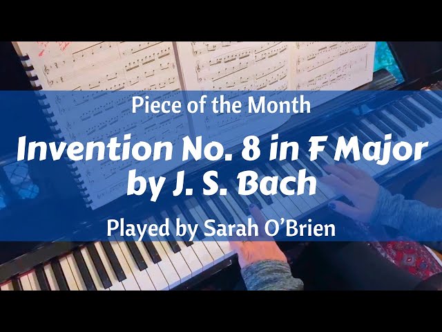 Sarah O'Brien plays J. S. Bach's Invention No. 8 in F Major