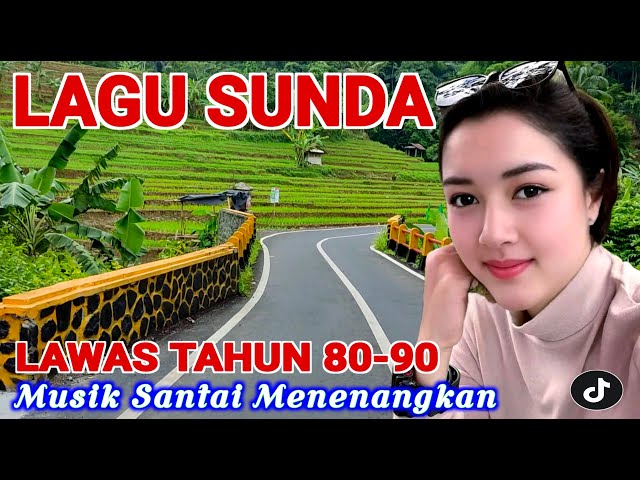 LAGU POP SUNDA BUHUN JAMAN DULU, MATAK WAAS INGET KEUR LAJANG, DENGAN SUASANA ALAM PESAWAHAN INDAH