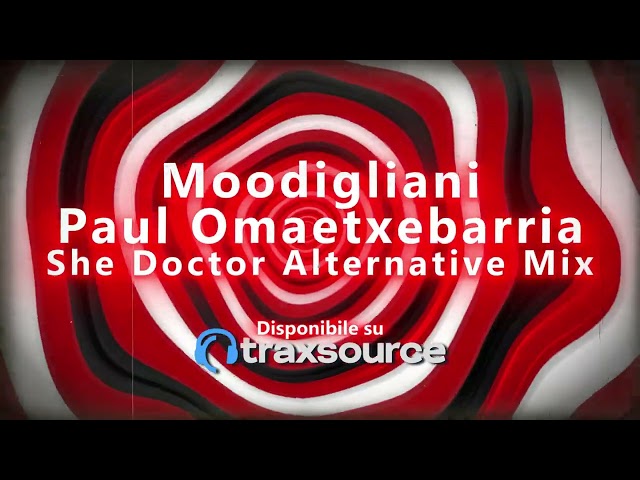 Moodigliani, Omaetxebarria - She Doctor Alternative Mix