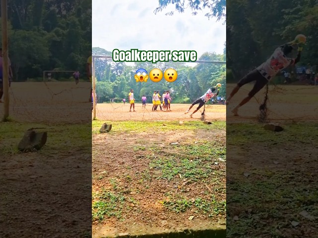 Goalkeeper save 😱😦 football match #youtubeviral