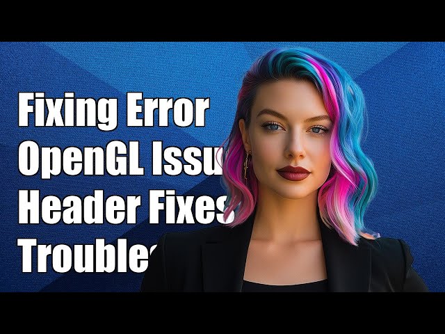 Fixing glad.h Error: OpenGL Header Already Included - Troubleshooting Guide