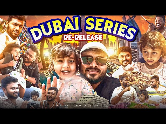 Dubai Series Re-release Full Movie 🔥 | 4K | Vj Siddhu Vlogs