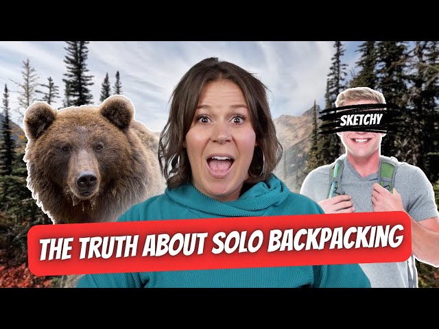 10 Common Backpacking Myths DEBUNKED: Here's the Truth About Solo Backpacking