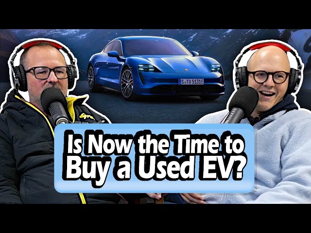 Is Now The Time To Buy A USED EV? [S7, E28]