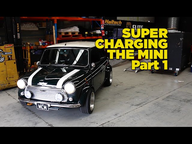 Supercharging The Mini - Part 1