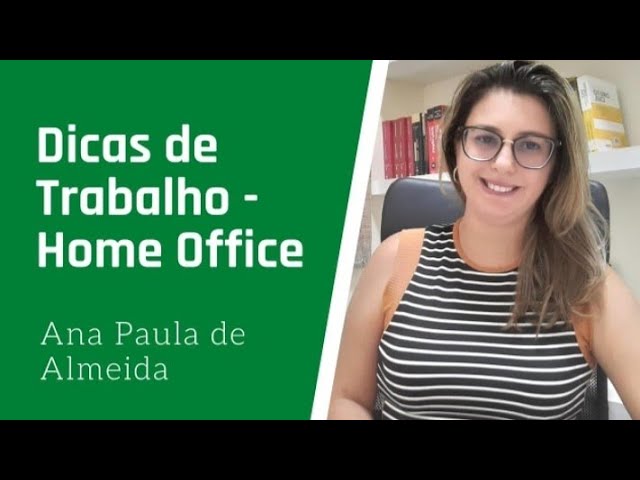 Dicas de trabalho - Home Office