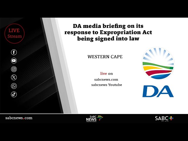 DA media briefing on its response to Expropriation Act being signed into law