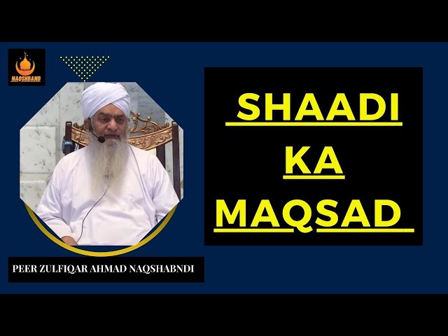 29  Shaadi Ka Maqsad !! Urdu Bayan !! By Peer Zulfiqar Ahmad Naqshabndi