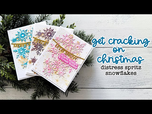 Get Cracking: Distress Spritz Snowflakes