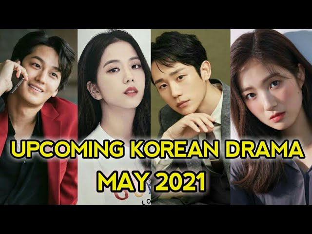 UPCOMING KOREAN DRAMAS AIRING IN MAY 2021