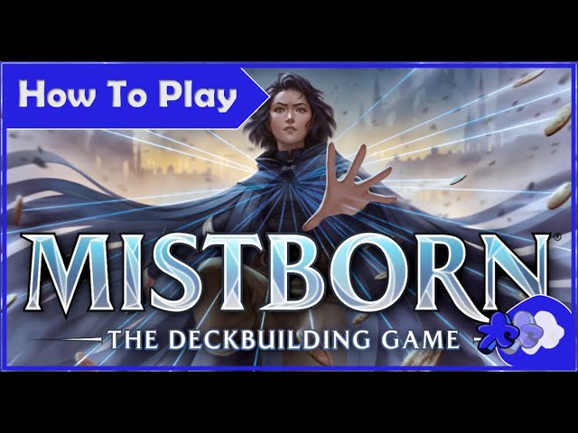 How to Play Mistborn The Deck Building Game