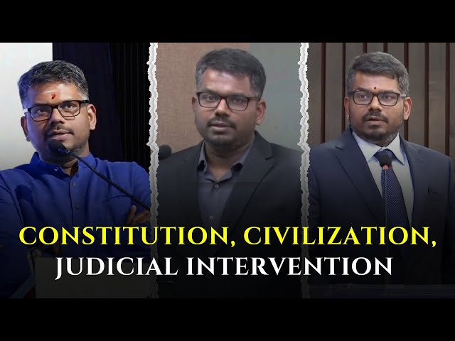 Constitution, Civilization, and Judicial Intervention | J Sai Deepak