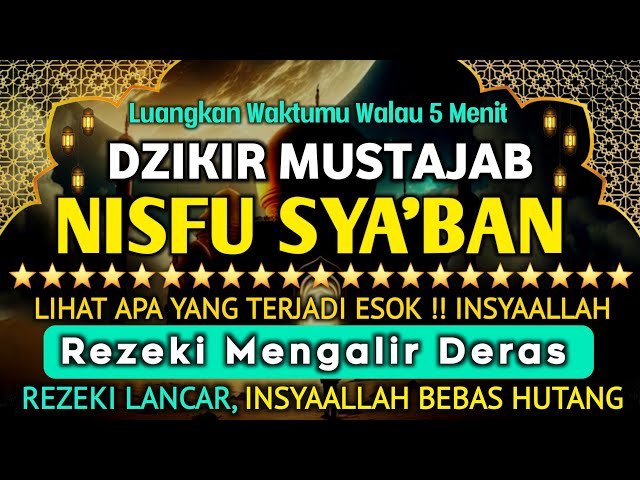 Dzikir Mustajab Penuh Berkah !! InsyaAllah Rezeki Mengalir Deras, Dosa Diampuni, Qabul Hajat