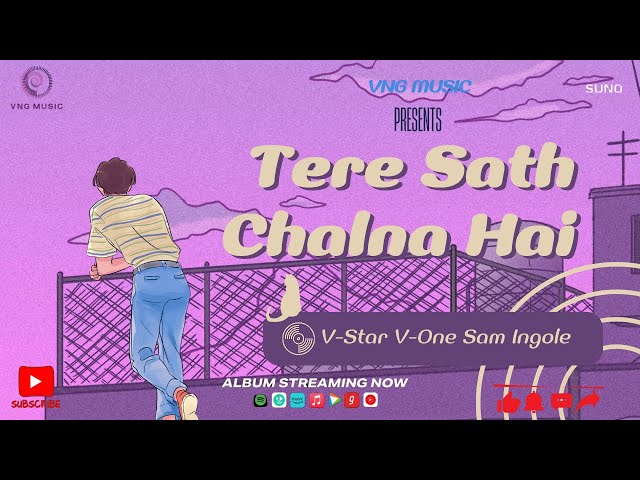 Tere Sath Chalna Hai | Official Audio | V-Star | Sam Ingole | V-One | VNG Music #Music #HindiSong