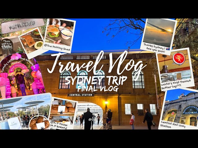 ✈️TravelVlogl SydneyTrip[FinalVlog]A.P Bakery,TheGrounds@Alexandria,Till Next Time Sydney🇦🇺🙋🏼‍♀️