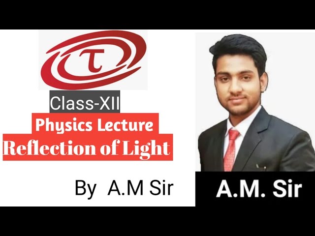 Reflection of  Light | AM Sir I CBSE | NTSE | IIT-JEE | NEET | KVPY | OLYMPIADS | Torque Education