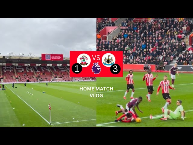 Southampton vs Newcastle United Vlog | 3-1 Defeat