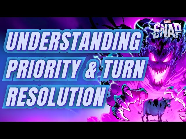 Understanding Priority & Turn Resolution | SNAP 101 | Marvel SNAP