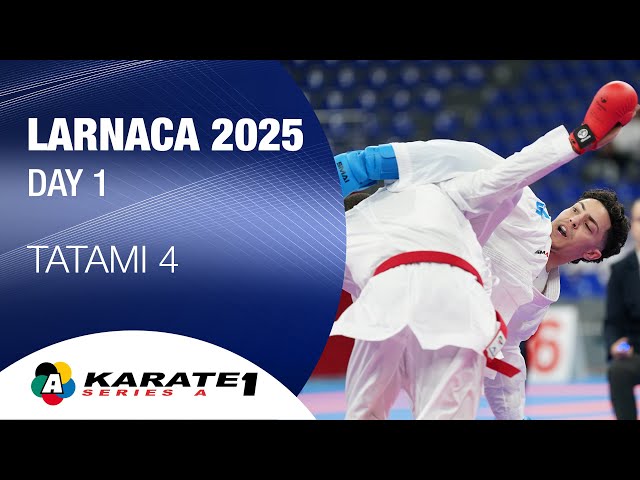 Karate1 LARNACA - Day 1 - Tatami 4 | WORLD KARATE FEDERATION