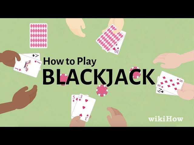 How to Play Blackjack