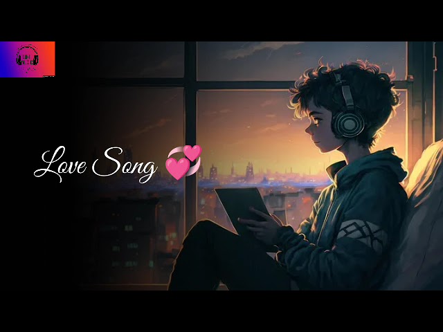 Love Song 💕 Lofi Song Lofi Hindi