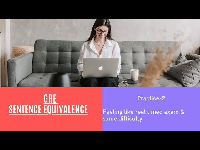 GRE Sentence Equivalence Practice, Part-2