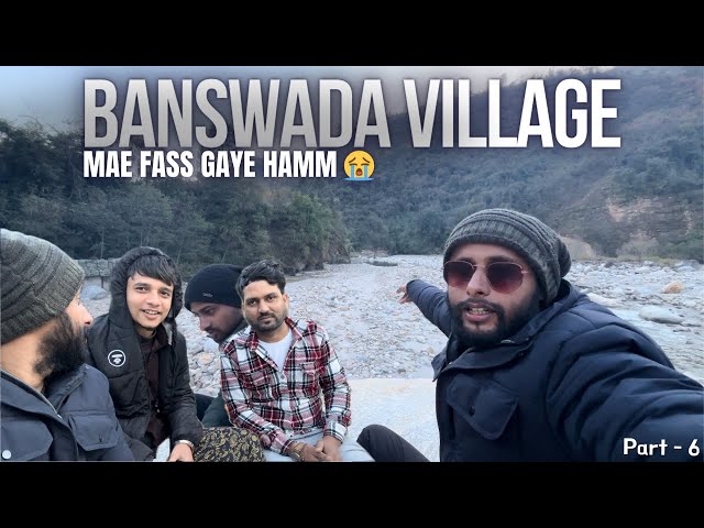 Banswada Village Mae fass gaye 😓 - PART-6