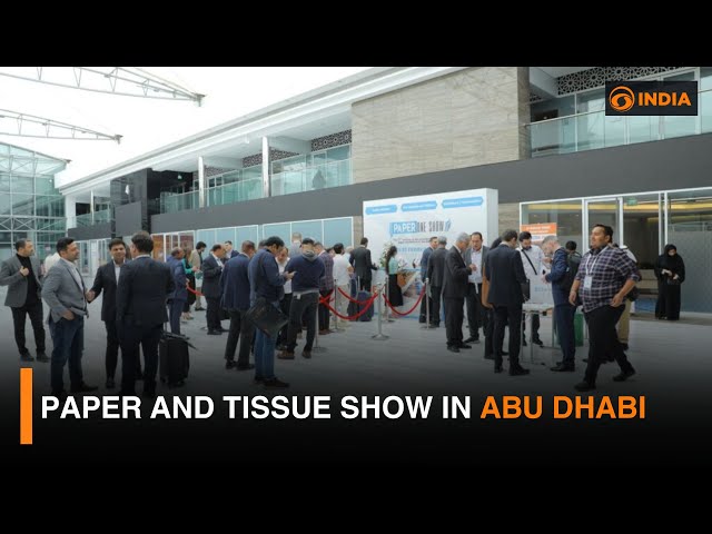 Paper and tissue show in Abu Dhabi | DD India