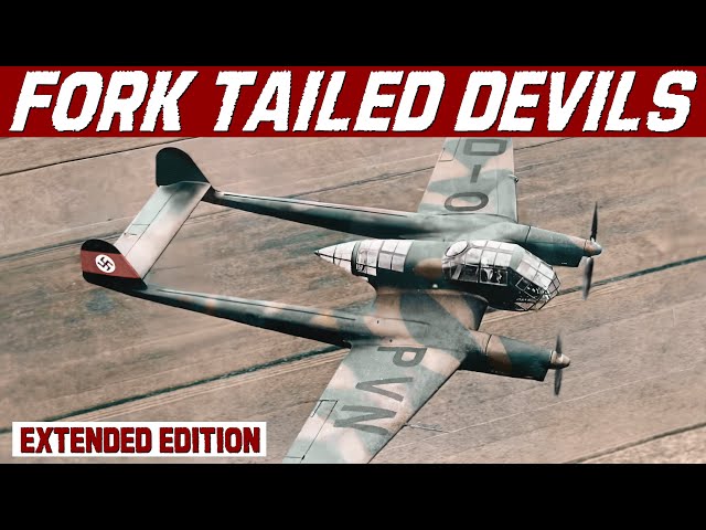 Fork-Tailed Devils: WWII's Twin-Boom Airplanes and Beyond - Extended Edition