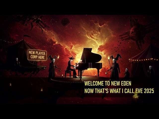 Welcome to New Eden - NOW THAT'S WHAT I CALL EVE VOL. 25