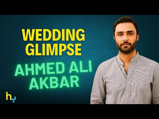 Ahmed Ali Akbar’s Wedding – Stunning Photos Take Over The Internet | Hungama Express