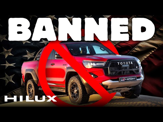 Why You Can’t Buy a New Toyota Hilux in the U.S. - EXPLAINED