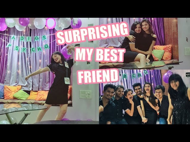 SURPRISING MY BEST FRIEND (New Year Celebration 2018) | Party Decor Ideas | Shreeja Bagwe