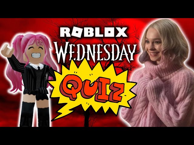 Can you beat these Wednesday quiz in Roblox | How much do you know about Wednesday? 🤔🤷‍♀️