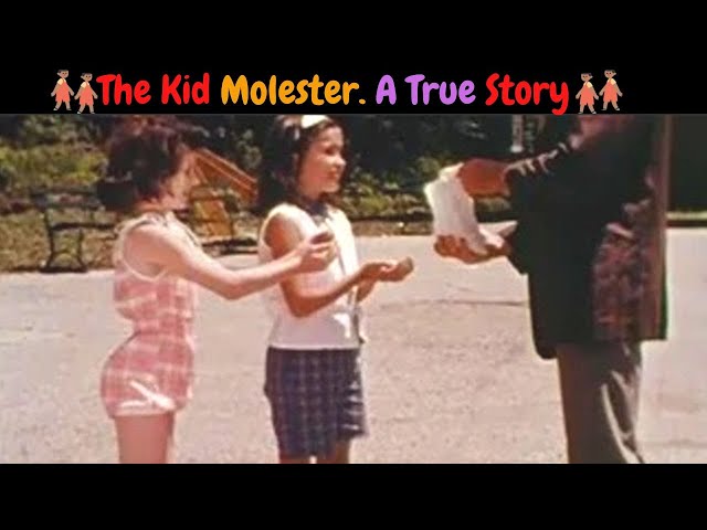 The Kid Molester 1964 A True Story That Will Shock You