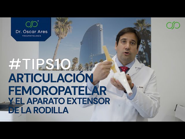 #Tips10 - Articulación Femoropatelar - Dr. Oscar Ares