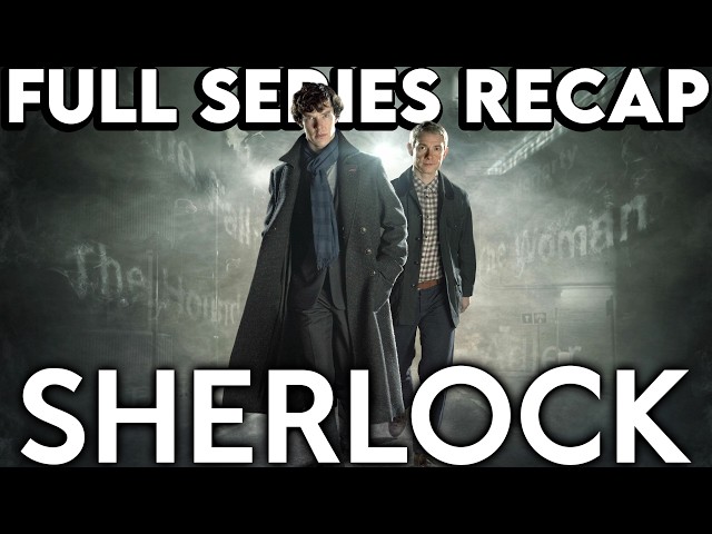 SHERLOCK Full Series Recap | Season 1-4 Ending Explained