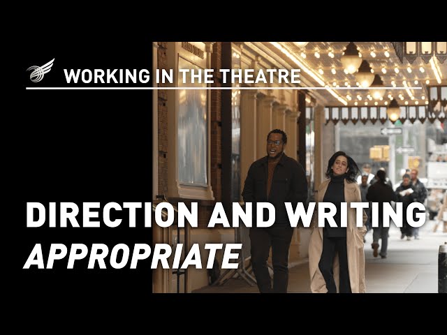 Working in the Theatre: Direction and Writing - Appropriate