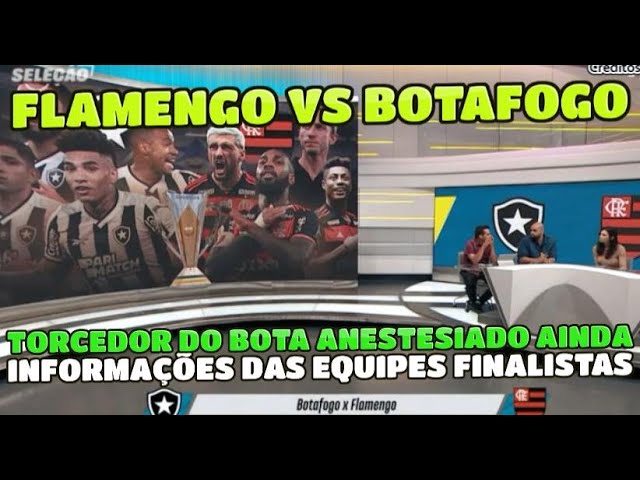 FLAMENGO E BOTAFOGO A GRANDE FINAL DA COPA REI; COMO CHEGAM JOGO NO MANGUEIRÃO EM BELÉM. DEBATE