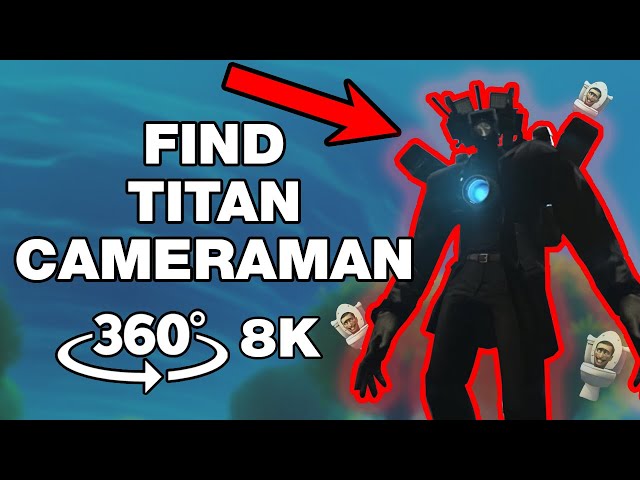 Skibidi Toilet 🚽 Titan Cameraman 🎥 360° VR Finding Challenge 🔍  Episode 50